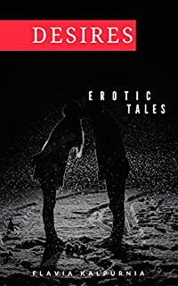 Livro Desires: Erotic Tales (English Edition)