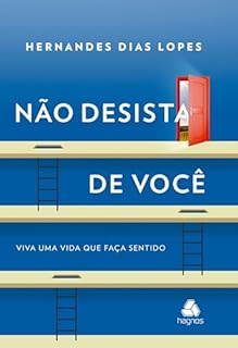 Livro Não Desista de Você: Viva uma vida que faça sentido