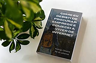 Livro Como desisti de procurar emprego e comecei a viver de internet