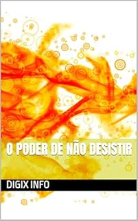 Livro O Poder de Não Desistir