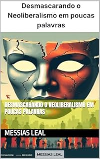 Livro Desmascarando o Neoliberalismo em poucas palavras