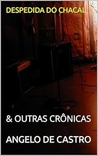 Livro DESPEDIDA DO CHACAL: & OUTRAS CRÔNICAS