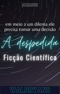 Livro A Despedida: Distopia & ficção científica