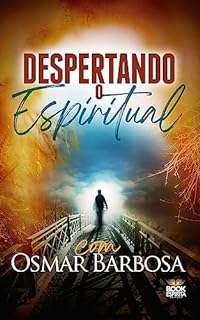 Livro Despertando o Espiritual - com Osmar Barbosa