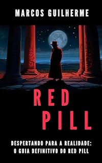 Livro Despertando para a Realidade: O Guia Definitivo do RED PILL