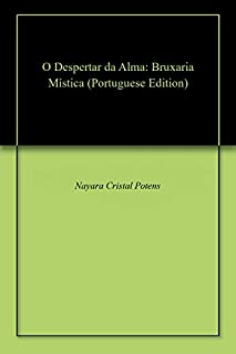 Livro O Despertar da Alma: Bruxaria Mística