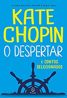 Livro O despertar e contos selecionados (Clássicos da literatura mundial)