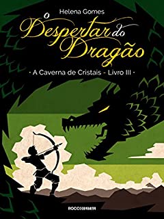 Livro O Despertar do Dragão (A Caverna de Cristais Livro 3)