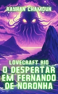 Livro O Despertar em Fernando de Noronha: "Lovecraft Rio" - histórias de horror cósmico que se passam no Brasil