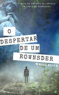 Livro O Despertar de um Rownsder (Um Conto de Rownsders Livro 1)