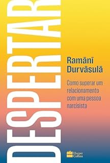 Livro Despertar: Como superar um relacionamento com uma pessoa narcisista