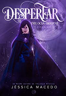 Livro Despertar (Trilogia Origens Livro 1)