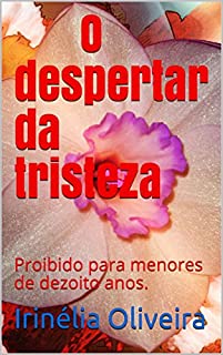 Livro O despertar da tristeza: Proibido para menores de dezoito anos.