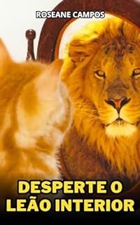 Livro Desperte o Leão Interior: Domine sua Confiança e Supere Obstáculos