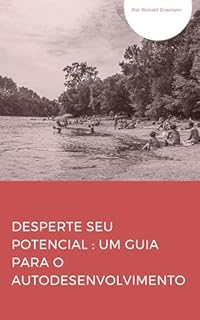 Desperte seu potencial: um guia para o autodesenvolvimento