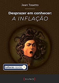 Livro Desprazer em conhecer: a inflação [Leituras Rápidas]