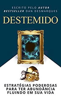 Livro Destemido: Estratégias Poderosas Para Ter Abundância Fluindo Em Sua Vida
