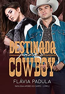 Livro Destinada para o Cowboy: Amores do Campo 2