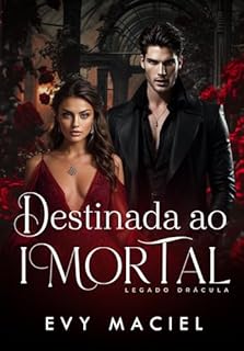 Livro Destinada Ao Imortal: LIVRO ÚNICO