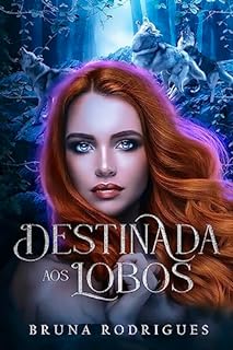 Livro Destinada aos Lobos: Harém Reverso de Fantasia
