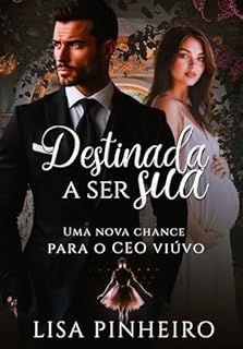 Livro Destinada a ser sua: Uma Nova Chance Para o CEO Viúvo (Os Thalassinos Livro 1)