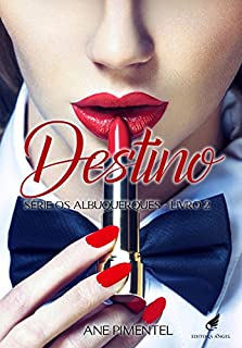 Livro Destino (Os Albuquerques Livro 2)