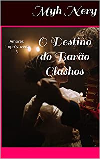 Livro O Destino do Barão Glashos: Amores Impróvaveis 3