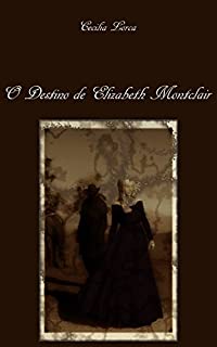 Livro O Destino de Elizabeth Montclair
