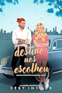 Livro O destino nos escolheu (Conectados pelo destino Livro 2)