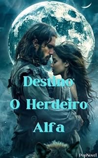 Livro Destino: O Herdeiro Alfa