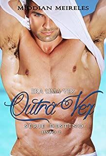 Livro Era uma vez Outra Vez (Destino Livro 2)