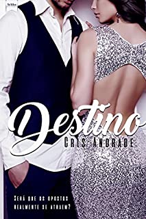 Livro Destino: Será que os opostos realmente se atraem?