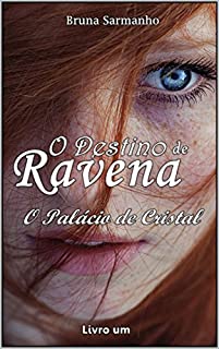 O Destino de Ravena: O Palácio de Cristal