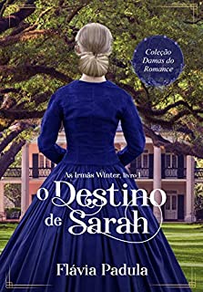 Livro O Destino de Sarah (As Irmãs Winter Livro 1)
