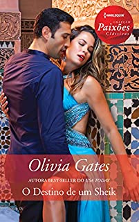 Livro O destino de um sheik: Harlequin Coleção Paixões Clássicas - ed. 006