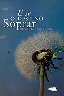 Livro E Se o Destino Soprar?