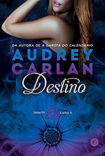 Livro Destino – Trinity – Livro 5