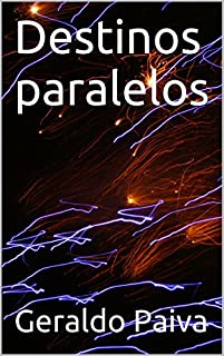 Livro Destinos paralelos (coleção infantojuvenil Livro 3)