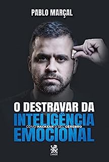 Livro O Destravar da Inteligência Emocional