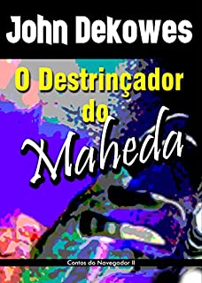 Livro O Destrinçador do Maheda: Contos do Navegador II