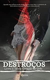 Livro Destroços - Livro 1 - Série Coração de Gelo