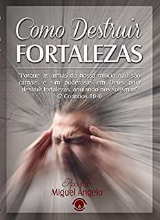 Livro Como Destruir Fortalezas
