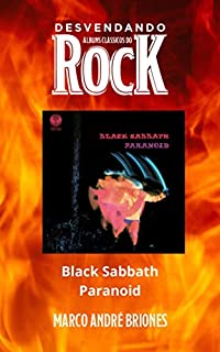 Livro Desvendando Álbuns Clássicos do Rock - Black Sabbath - Paranoid