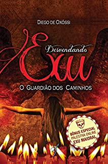 Livro Desvendando Exu: O Guardião dos Caminhos