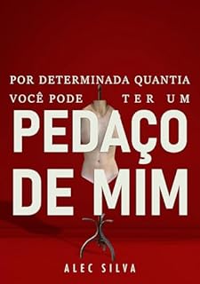 Livro Por determinada quantia, você pode ter um pedaço de mim