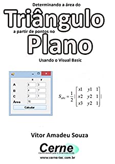 Determinando a área do Triângulo a partir de pontos no Plano Usando o Visual Basic