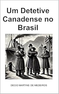 Livro Um Detetive Canadense no Brasil