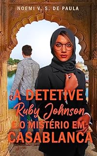 Livro A detetive Ruby Johnson e o mistério em Casablanca