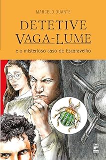 Livro Detetive Vaga-Lume e o misterioso caso do Escaravelho