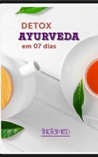 Livro Detox 07 dias Ayurveda: Descubra o Segredo da Desintoxicação Ayurvédica